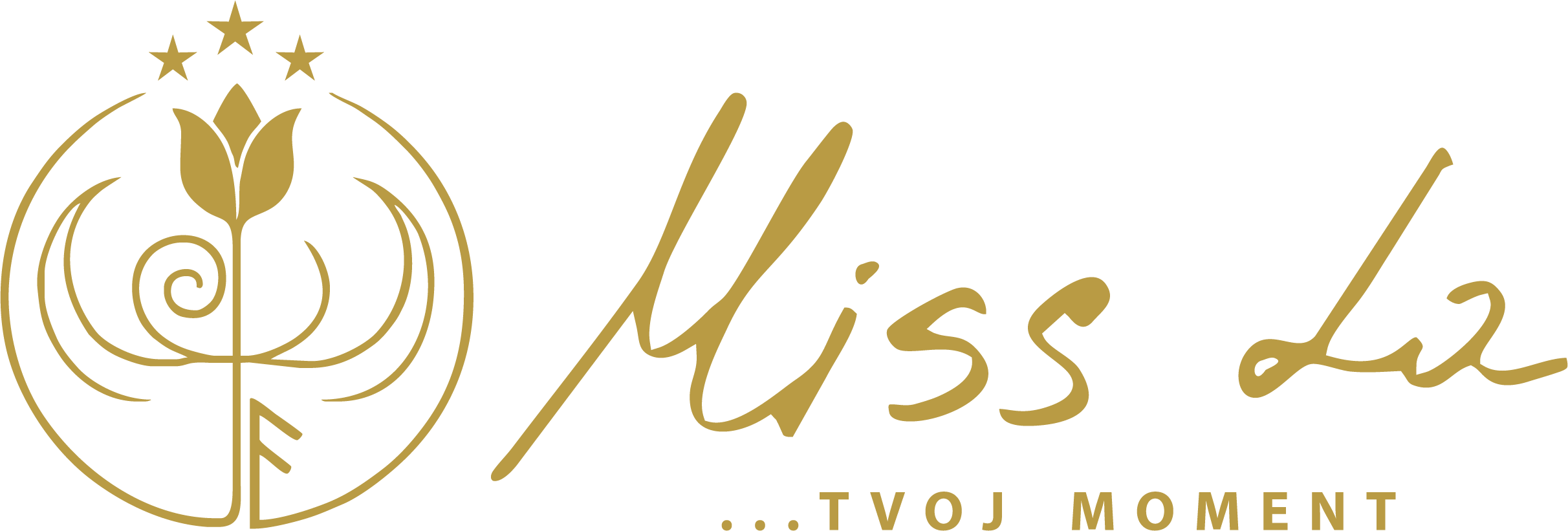 Miss La ... Tvoj moment